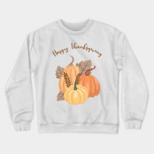 Happy Thanksgiving Crewneck Sweatshirt